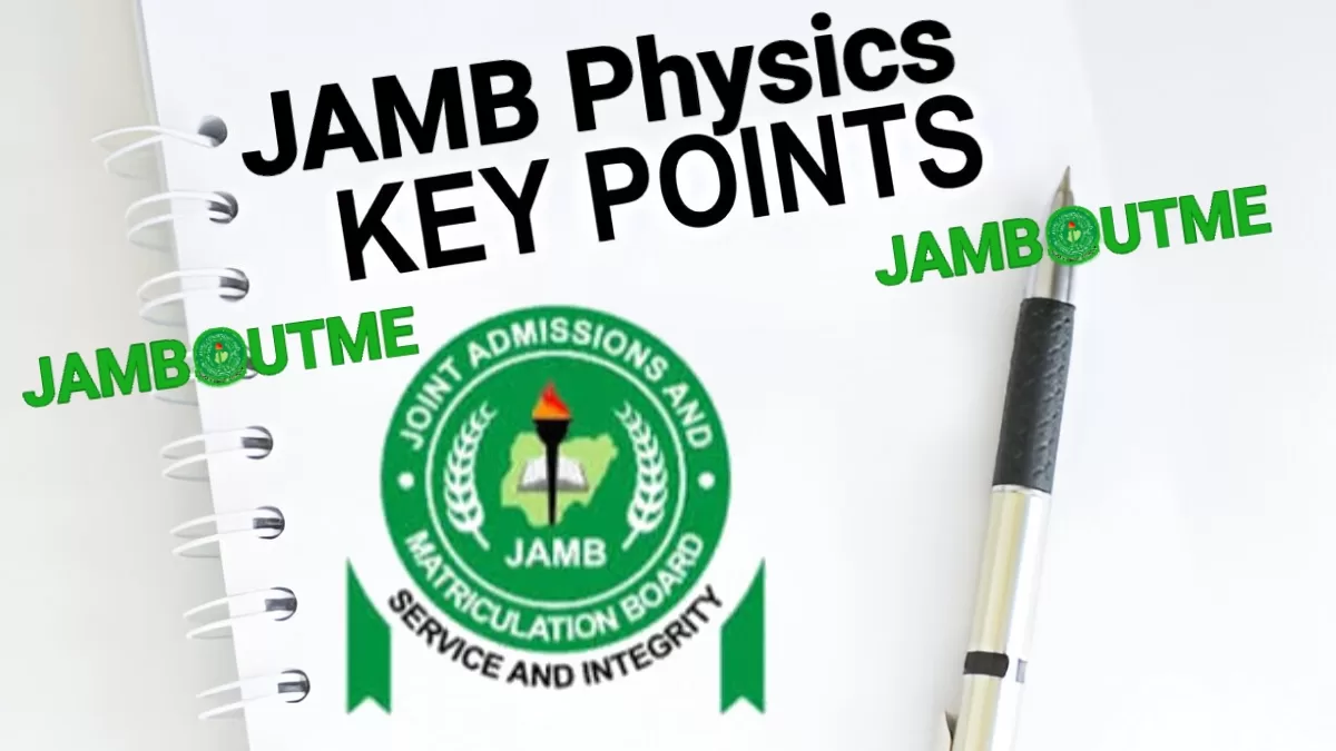 JAMB Key Points For Physics | JAMB Physics Key Points